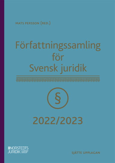 Mats Persson - Författningssamling för Svensk juridik : 2022/2023, Häftad