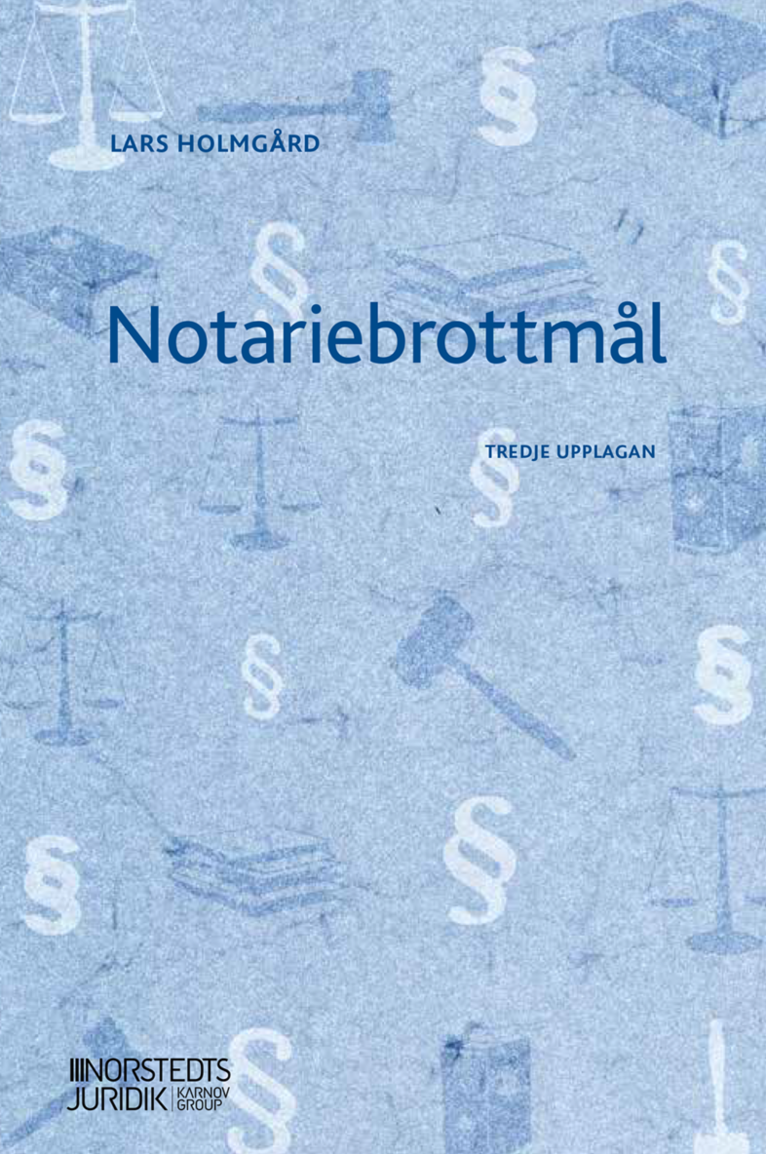 Lars Holmgård - Notariebrottmål, Häftad
