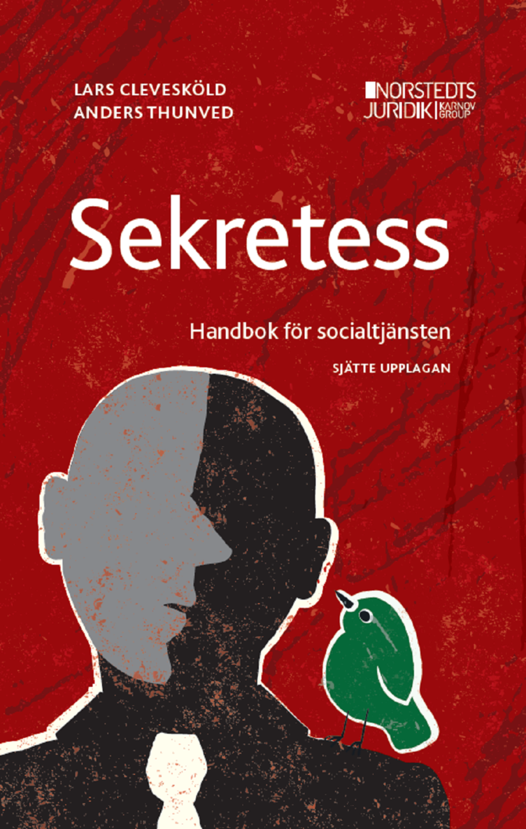 Lars Clevesköld, Anders Thunved - Sekretess : handbok för socialtjänsten, Häftad
