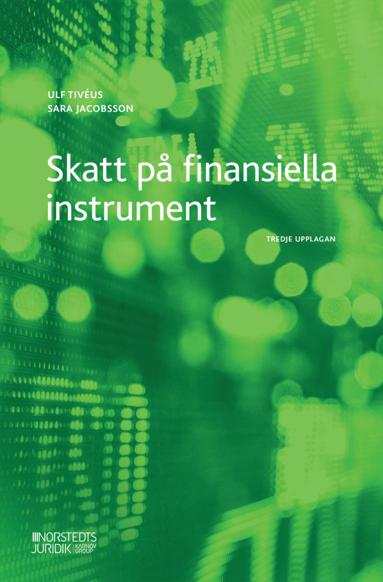 Ulf Tivéus, Sara Jacobsson - Skatt på finansiella instrument, Häftad