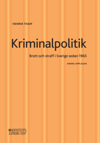 bokomslag Kriminalpolitik : brott & straff i Sverige sedan 1965