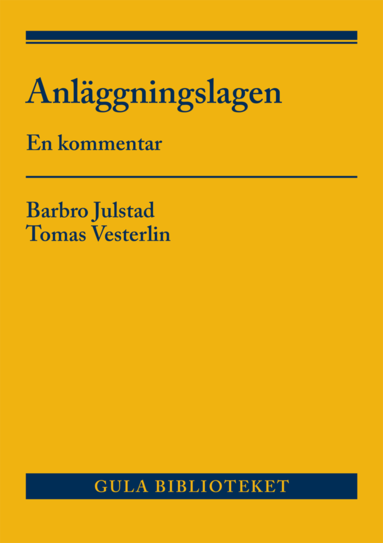 bokomslag Anläggningslagen : en kommentar