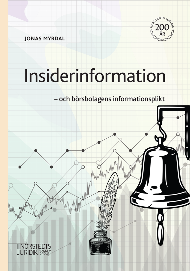 Jonas Myrdal - Insiderinformation : och börsbolagens informationsplikt, Häftad