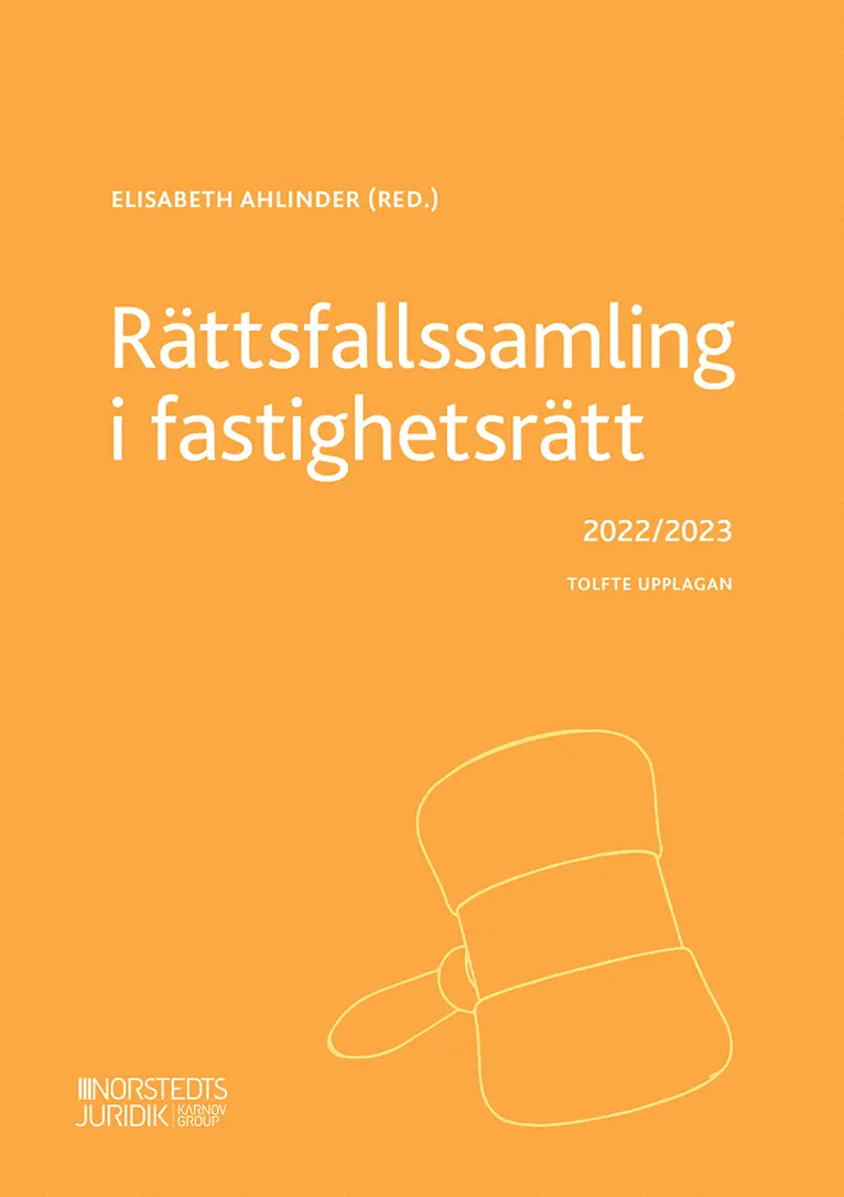 Rättsfallssamling i fastighetsrätt : 2022/2023