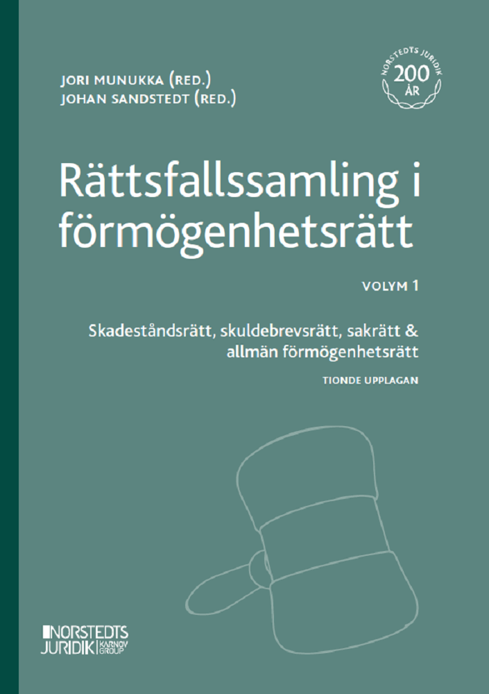 Rättsfallssamling i förmögenhetsrätt. Volym 1 : skadeståndsrätt, skuldebrevsrätt, sakrätt & allmän förmögenhetsrätt, Häftad