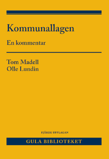 Tom Madell, Olle Lundin - Kommunallagen : en kommentar, Häftad