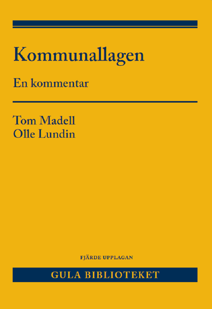 Tom Madell, Olle Lundin - Kommunallagen : en kommentar, Häftad