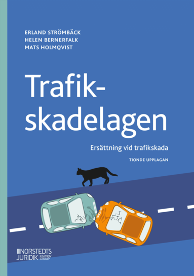 bokomslag Trafikskadelagen : ersättning vid trafikskada