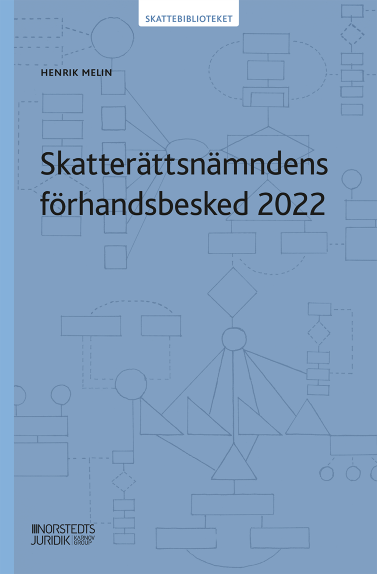 Henrik Melin - Skatterättsnämndens förhandsbesked 2022, Häftad