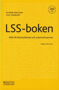bokomslag LSS-boken : stöd till beslutsfattare och yrkesverksamma