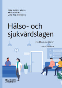 bokomslag Hälso- och sjukvårdslagen : Med kommentarer