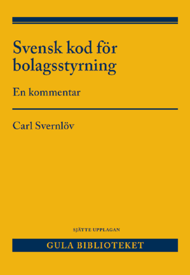 bokomslag Svensk kod för bolagsstyrning : en kommentar