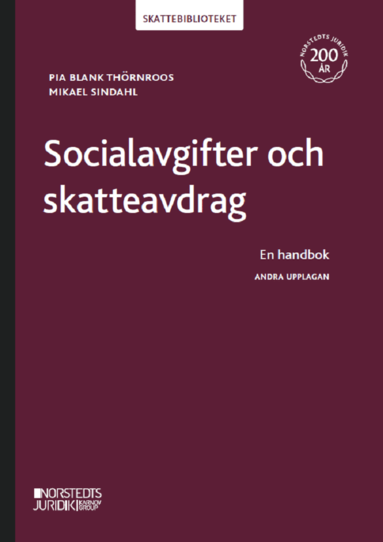 Pia Blank Thörnroos, Mikael Sindahl - Socialavgifter och skatteavdrag : en handbok, Häftad