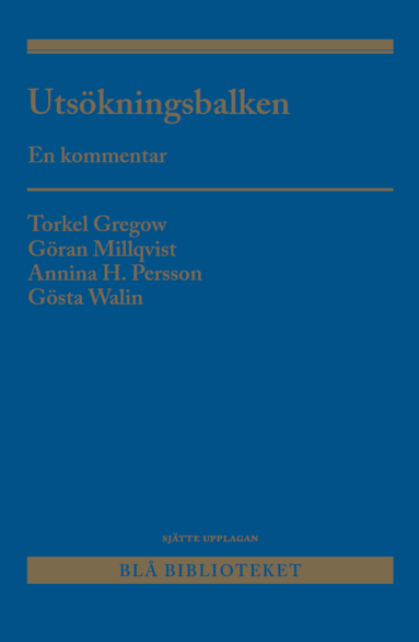 Torkel Gregow, Göran Millqvist, Annina H. Persson, Gösta Walin - Utsökningsbalken : en kommentar, Häftad