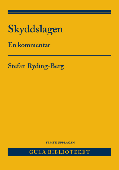 bokomslag Skyddslagen : en kommentar