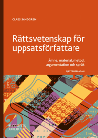 bokomslag Rättsvetenskap för uppsatsförfattare : Ämne, material, metod, argumentation