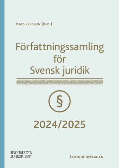 bokomslag Författningssamling för Svensk juridik : 2024/2025