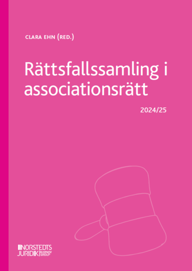 bokomslag Rättsfallssamling i associationsrätt : 2024/25