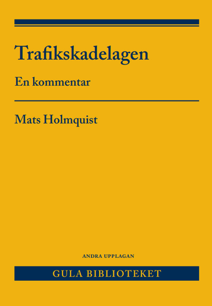 Mats Holmqvist - Trafikskadelagen : en kommentar, Häftad