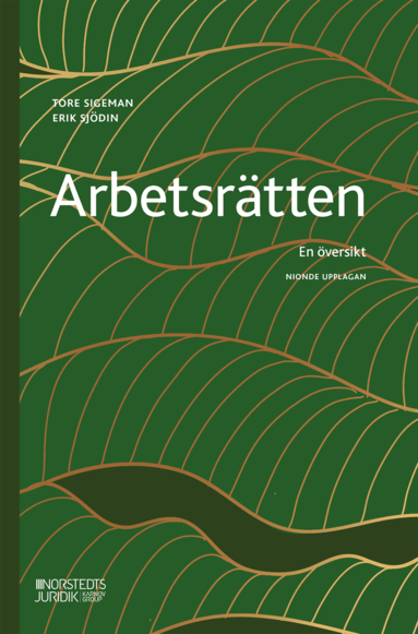 Tore Sigeman, Erik Sjödin - Arbetsrätten : en översikt, Häftad