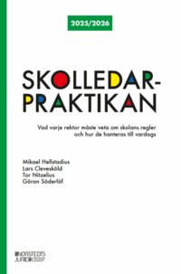bokomslag Skolledarpraktikan 2024/25 : Vad varje rektor måste veta om skolans regler