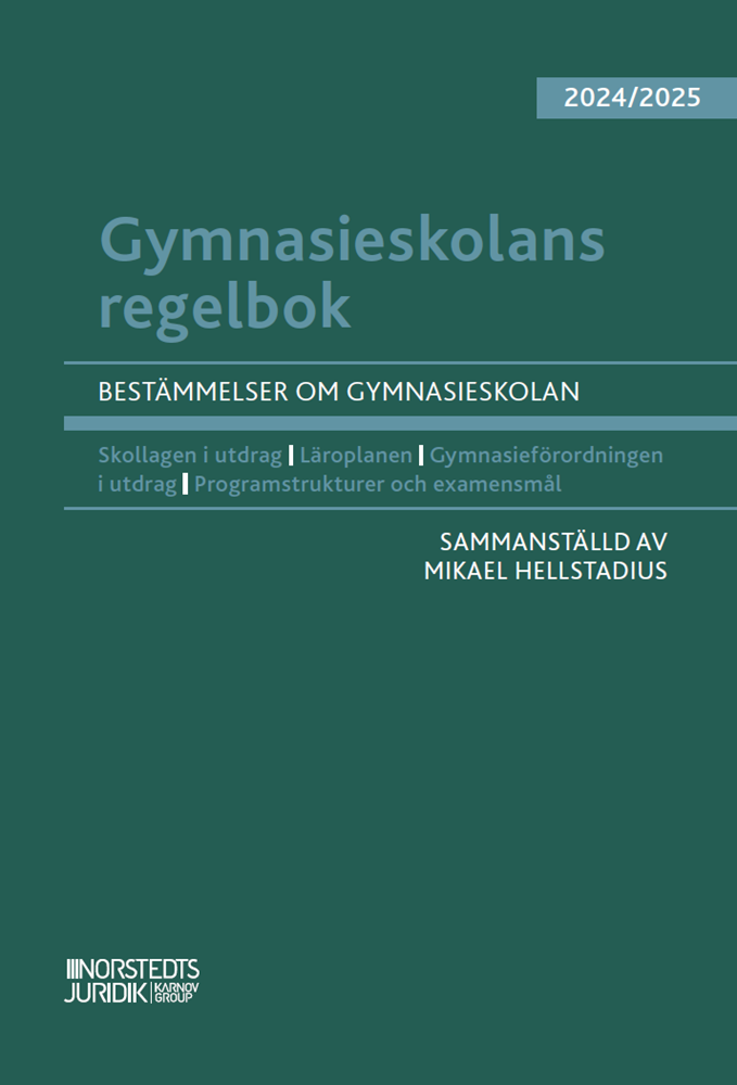 Gymnasieskolans regelbok 2024/25 : Bestämmelser om gymnasieskolan 1