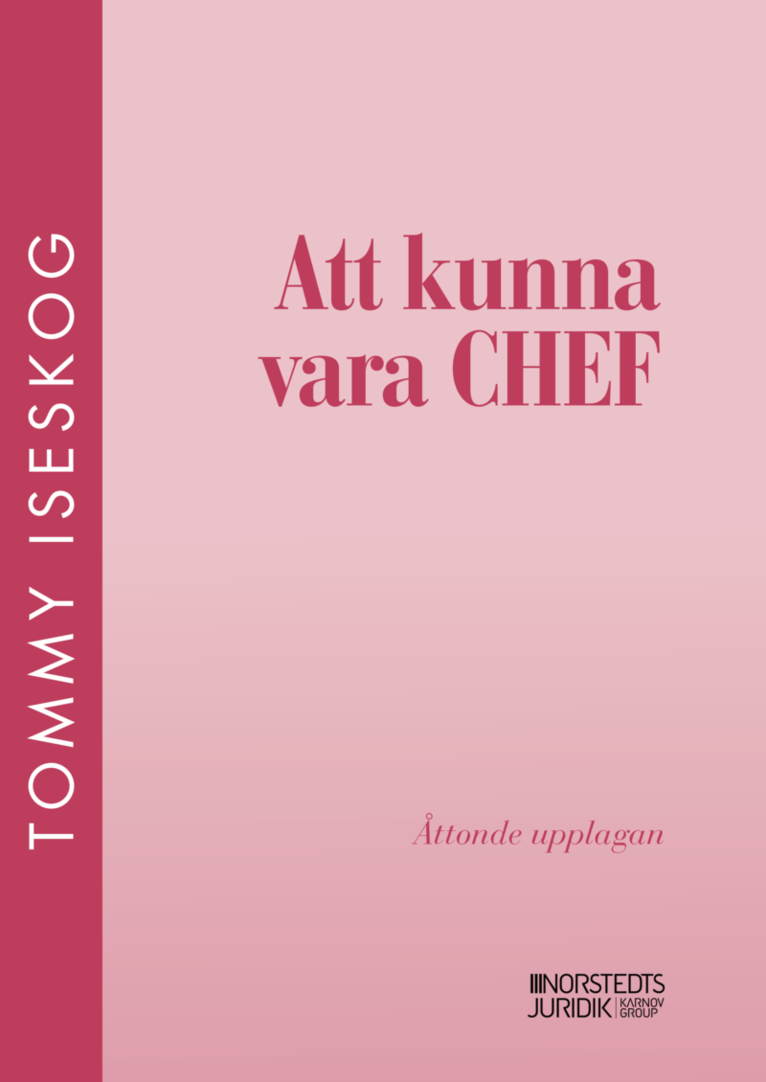 Tommy Iseskog - Att kunna vara chef, Häftad