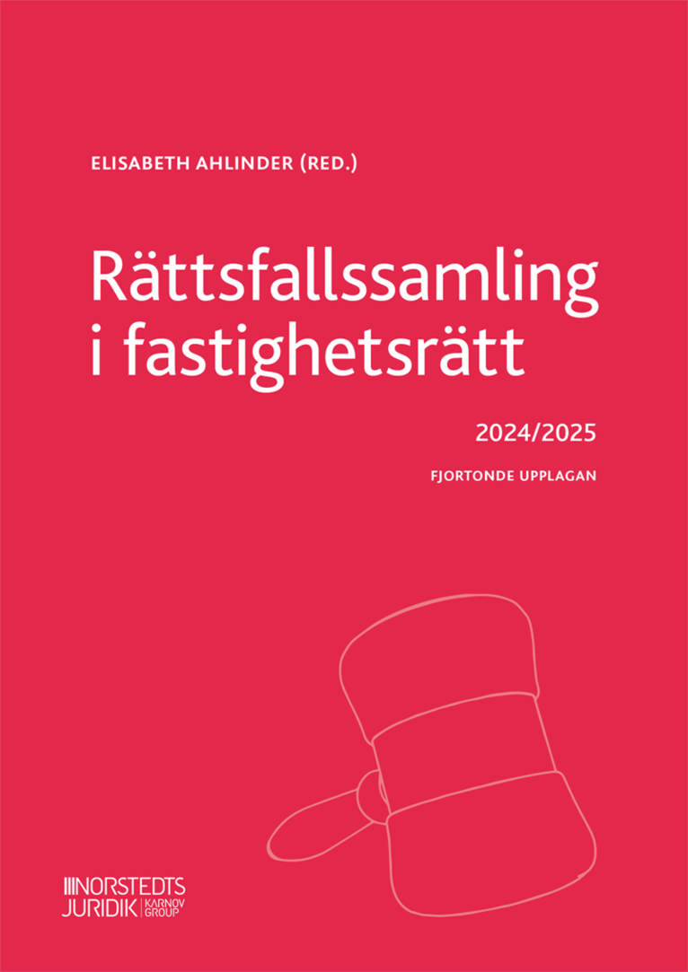 Rättsfallssamling i fastighetsrätt : 2024/2025 1