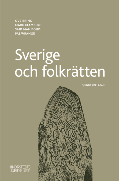 Ove Bring, Mark Klamberg, Said Mahmoudi, Pål Wrange - Sverige och folkrätten, Häftad