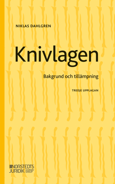 bokomslag Knivlagen : bakgrund och tillämpning