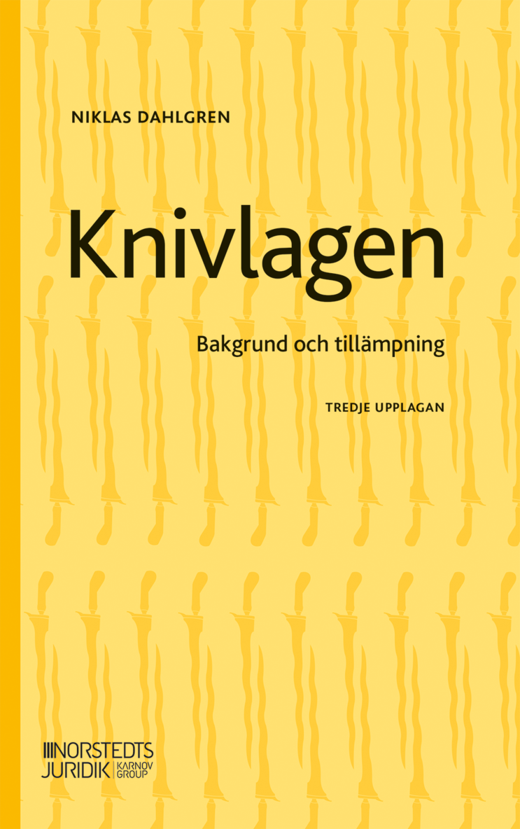 Knivlagen : bakgrund och tillämpning 1