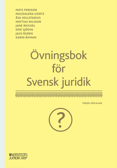 Mats Persson, Magdalena Giertz, Åsa Hellstadius, Mattias Nilsson, Jane Reichel, Erik Sjödin, Jack Ågren, Karin Åhman - Övningsbok för Svensk juridik, Häftad