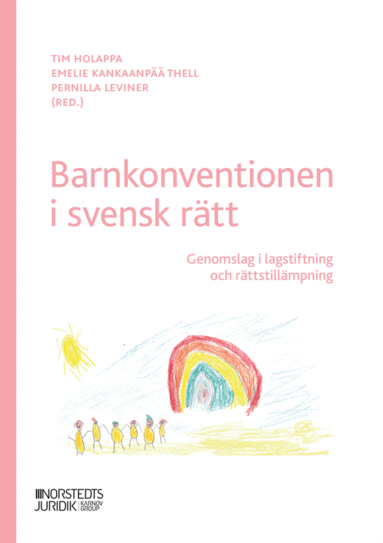 bokomslag Barnkonventionen i svensk rätt : Genomslag i lagstiftning och rättstillämpn