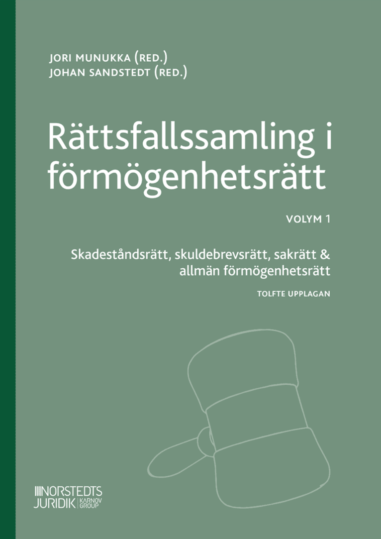 Rättsfallssamling i förmögenhetsrätt. Volym 1, Skadeståndsrätt, skuldebrevsrätt, sakrätt & allmän förmögenhetsrätt, Häftad