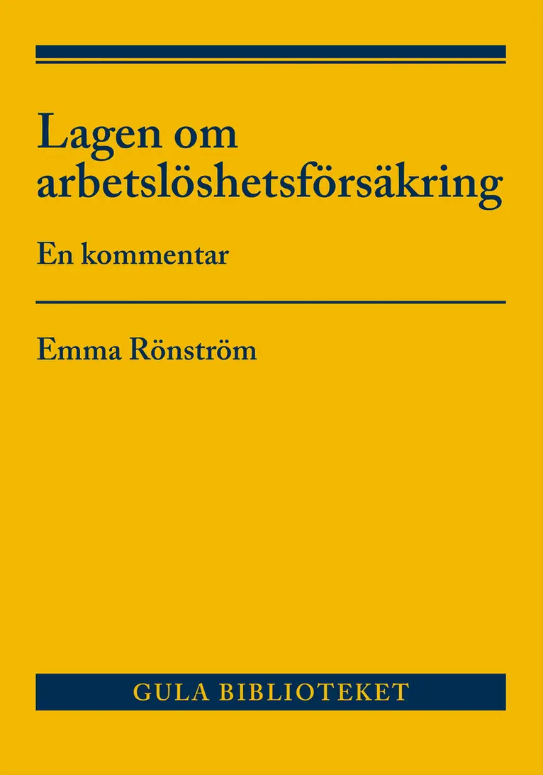 Arbetslöshetsförsäkringslagen : en kommentar