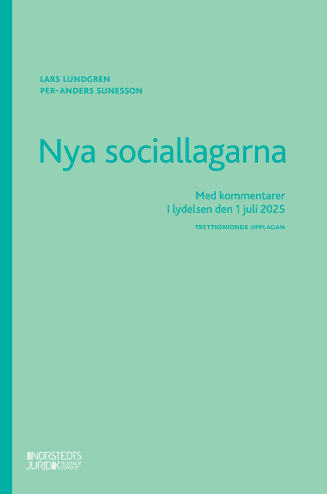 Lars Lundgren, Per-Anders Sunesson - Nya sociallagarna : Med kommentarer i lydelsen den 1 juli 2025, Häftad