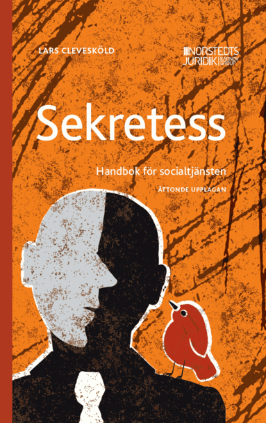 Lars Clevesköld - Sekretess : handbok för socialtjänsten, Häftad
