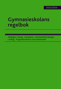 bokomslag Gymnasieskolans regelbok 2025/26 : Bestämmelser om gymnasieskolan