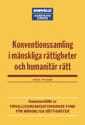 bokomslag Konventionssamling i mänskliga rättigheter och humanitär rätt : Sammanställ