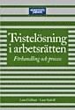 bokomslag Tvistelösning i arbetsrätten : Förhandling och process