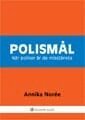 Annika Norée - Polismål : när poliser är de misstänkta, Häftad