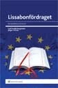 Carl-Fredrik Bergström, Jörgen Hettne - Lissabonfördraget : en grundlag för EU?, Häftad