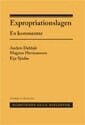 Anders Dahlsjö, Magnus Hermansson, Eije Sjödin - Expropriationslagen : en kommentar, Inbunden
