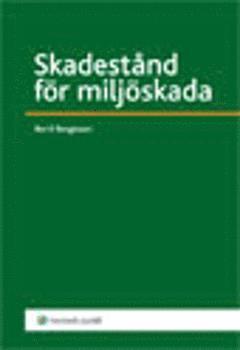 Bertil Bengtsson - Skadestånd för miljöskada, Häftad
