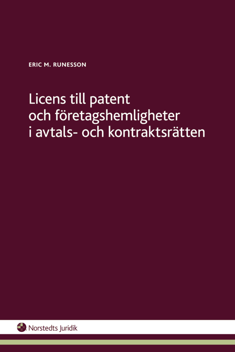 Licens till patent och företagshemligheter i avtals- och kontraktsrätten 1