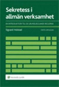 bokomslag Sekretess i allmän verksamhet : en introduktion till de grundläggande reglerna