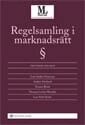 Carl Anders Svensson, Anders Stenlund, Torsten Brink, Thomas Carlén-Wendels, Lars-Erik Ström - Regelsamling i marknadsrätt, Häftad