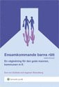 Eva von Schéele, Ingemar Strandberg - Ensamkommande barns rätt : en vägledning för den gode mannen, kommunen mf.l., Häftad
