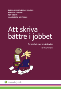 bokomslag Att skriva bättre i jobbet : en basbok om brukstexter