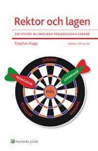 Stephan Rapp - Rektor och lagen : en studie av skolans pedagogiska ledare, Häftad